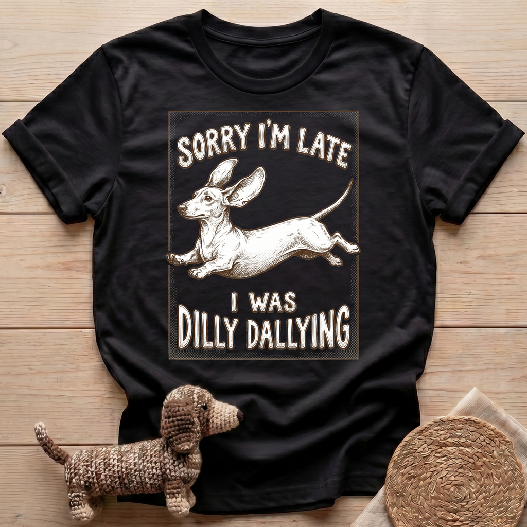 Dilly Dallying T-Shirt
