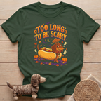 Too Long To Be Scary T-Shirt
