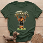 Unnecessary Ruffness T-Shirt