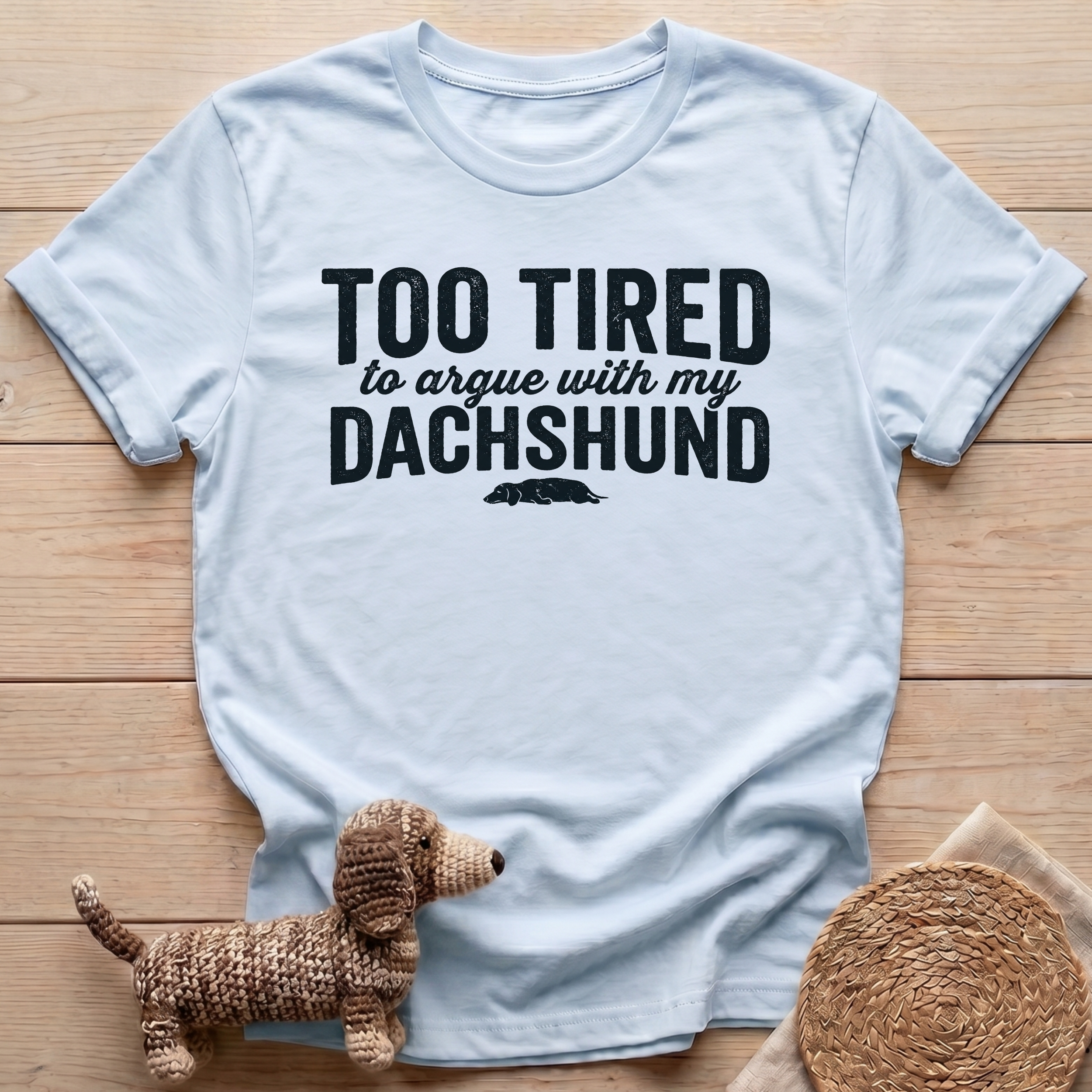 Too Tired T-Shirt