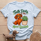 Talk Dirty To Me T-Shirt
