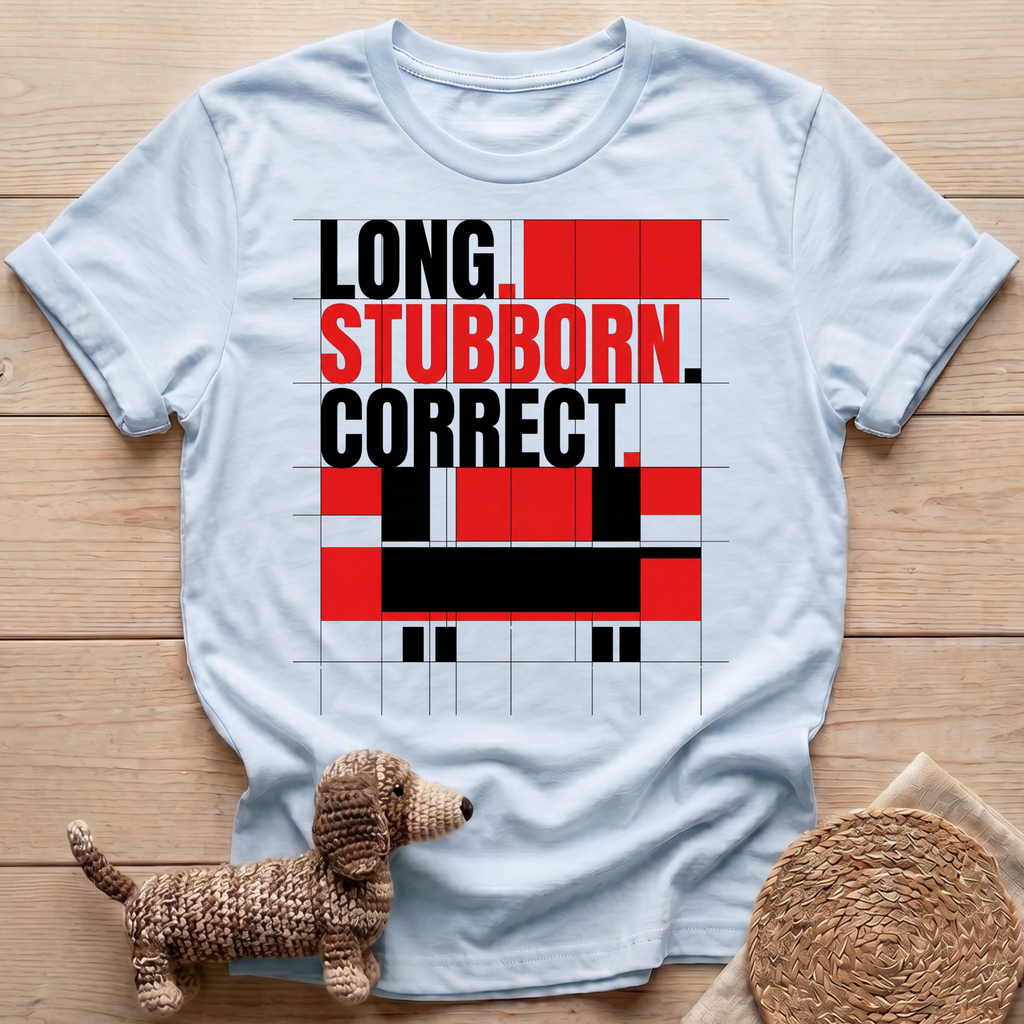 Long Stubborn T-Shirt