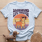 Dachshund Life Forever T-Shirt