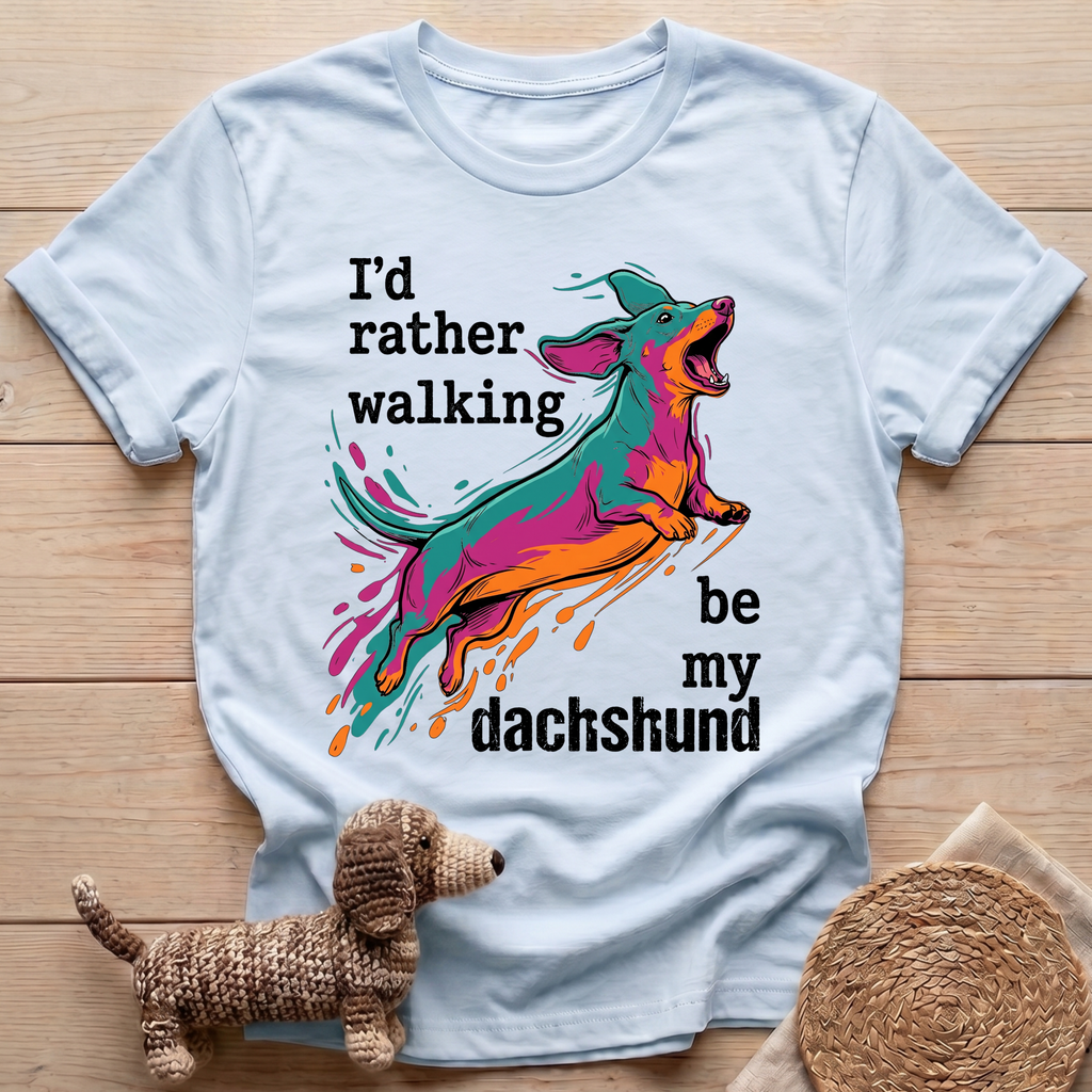 Be My Dachshund T-Shirt