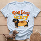 Too Long To Be Scary T-Shirt