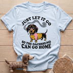 Just Let It Go T-Shirt