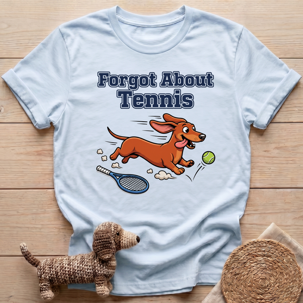 Forgot About Tennis T-Shirt