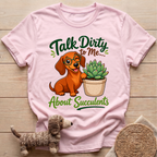 Talk Dirty To Me T-Shirt