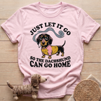 Just Let It Go T-Shirt