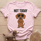 Not Today T-Shirt