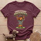 Unnecessary Ruffness T-Shirt
