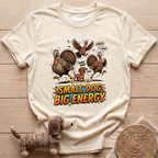 Small Dog Big Energy T-Shirt