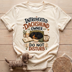 Introverted Dachshund Owner T-Shirt