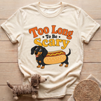 Too Long To Be Scary T-Shirt