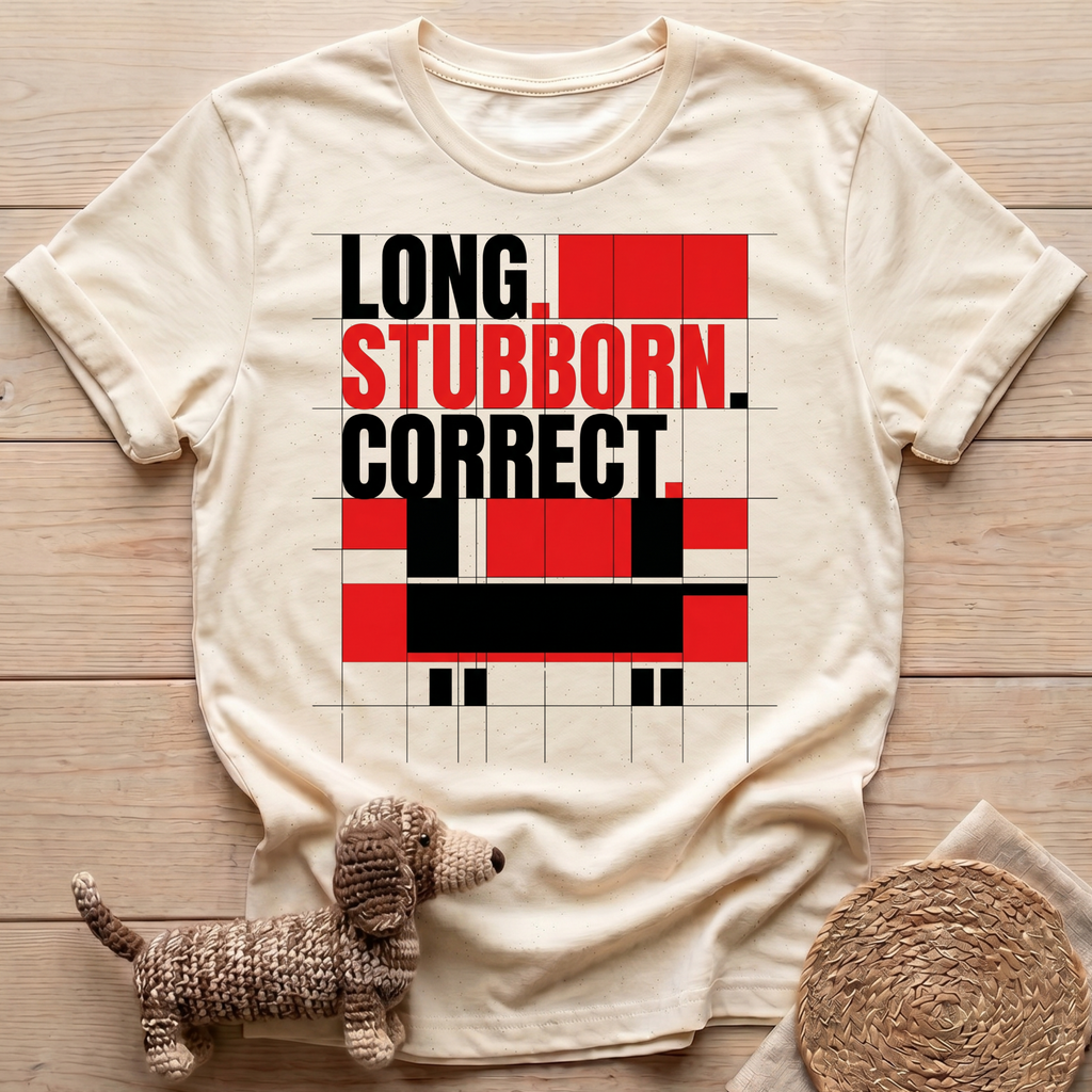 Long Stubborn T-Shirt