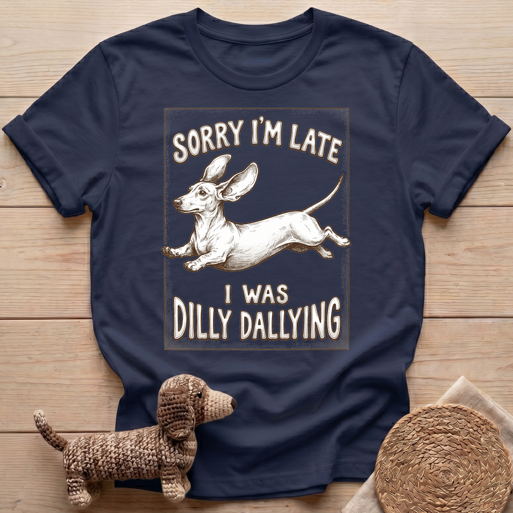 Dilly Dallying T-Shirt