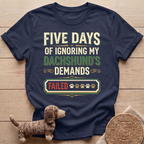 Five Days Of Ignoring T-Shirt