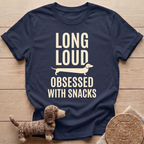 Long Loud Obsessed T-Shirt