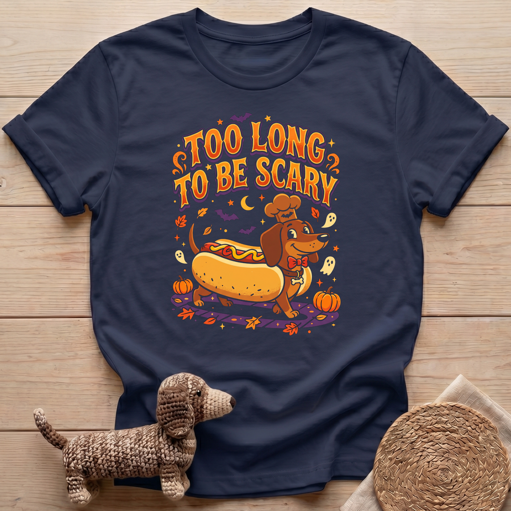 Too Long To Be Scary T-Shirt