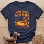 Too Long To Be Scary T-Shirt