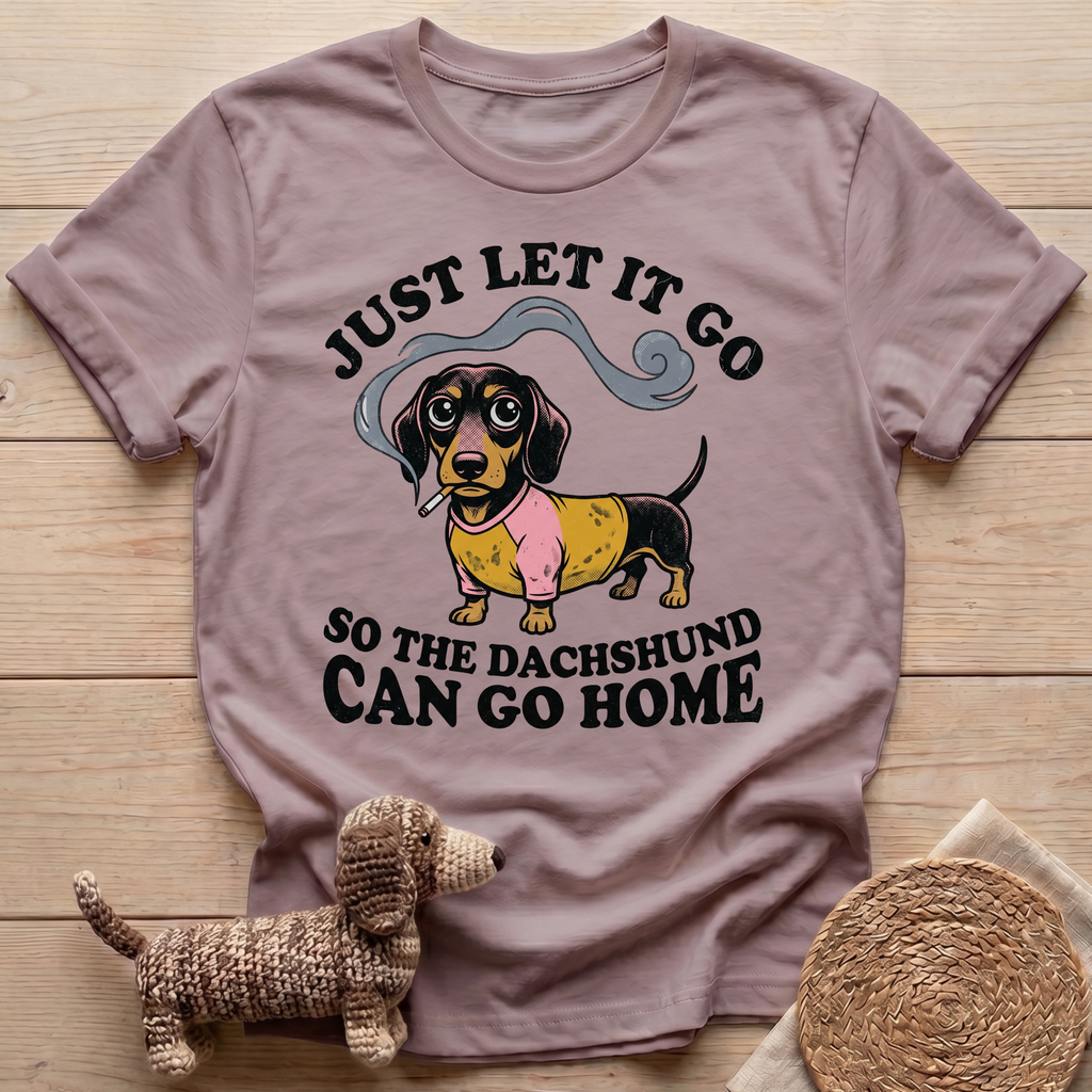 Just Let It Go T-Shirt