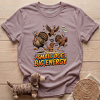 Small Dog Big Energy T-Shirt