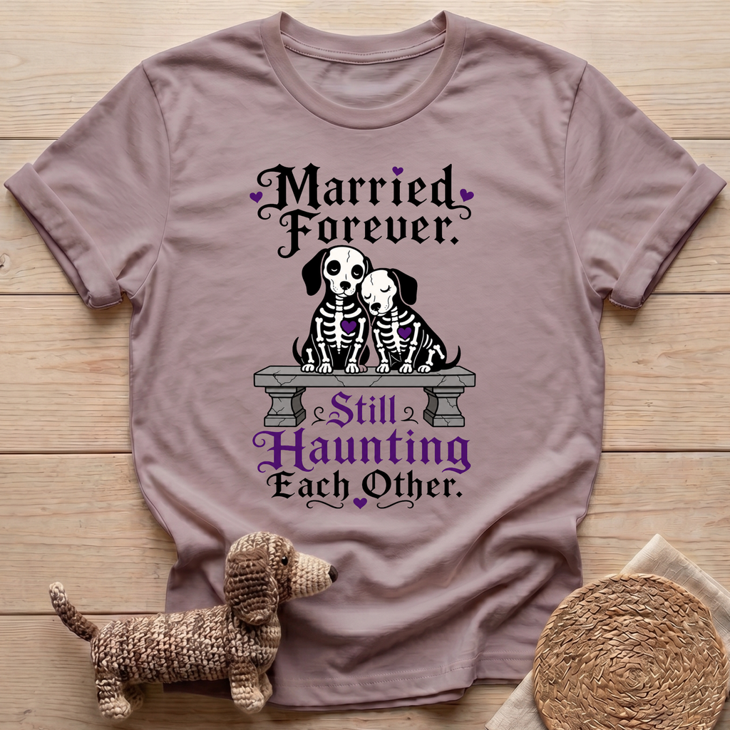 Married Forever T-Shirt