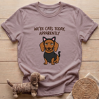 We're Cats Today T-Shirt