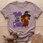 Talk To The Paw T-Shirt