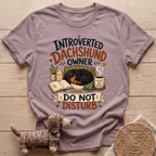 Introverted Dachshund Owner T-Shirt