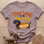 Too Long To Be Scary T-Shirt