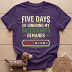 Five Days Of Ignoring T-Shirt