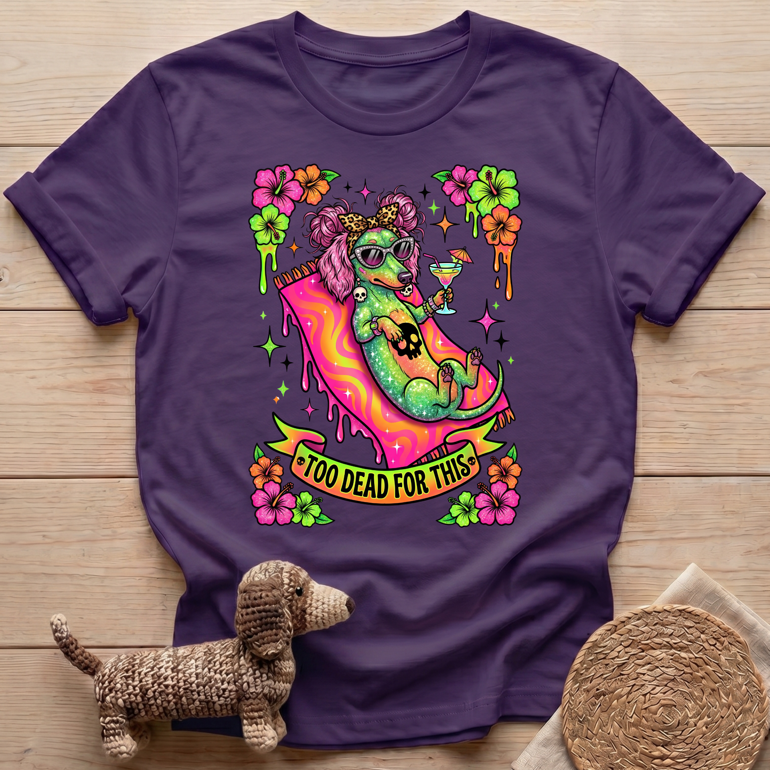 Too Dead For This T-Shirt