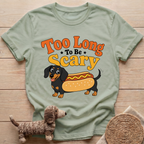 Too Long To Be Scary T-Shirt