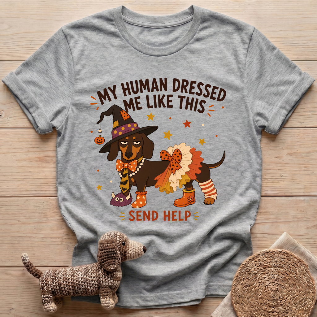 Dressed Me Like This T-Shirt