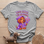 Too Cute To Spook T-Shirt