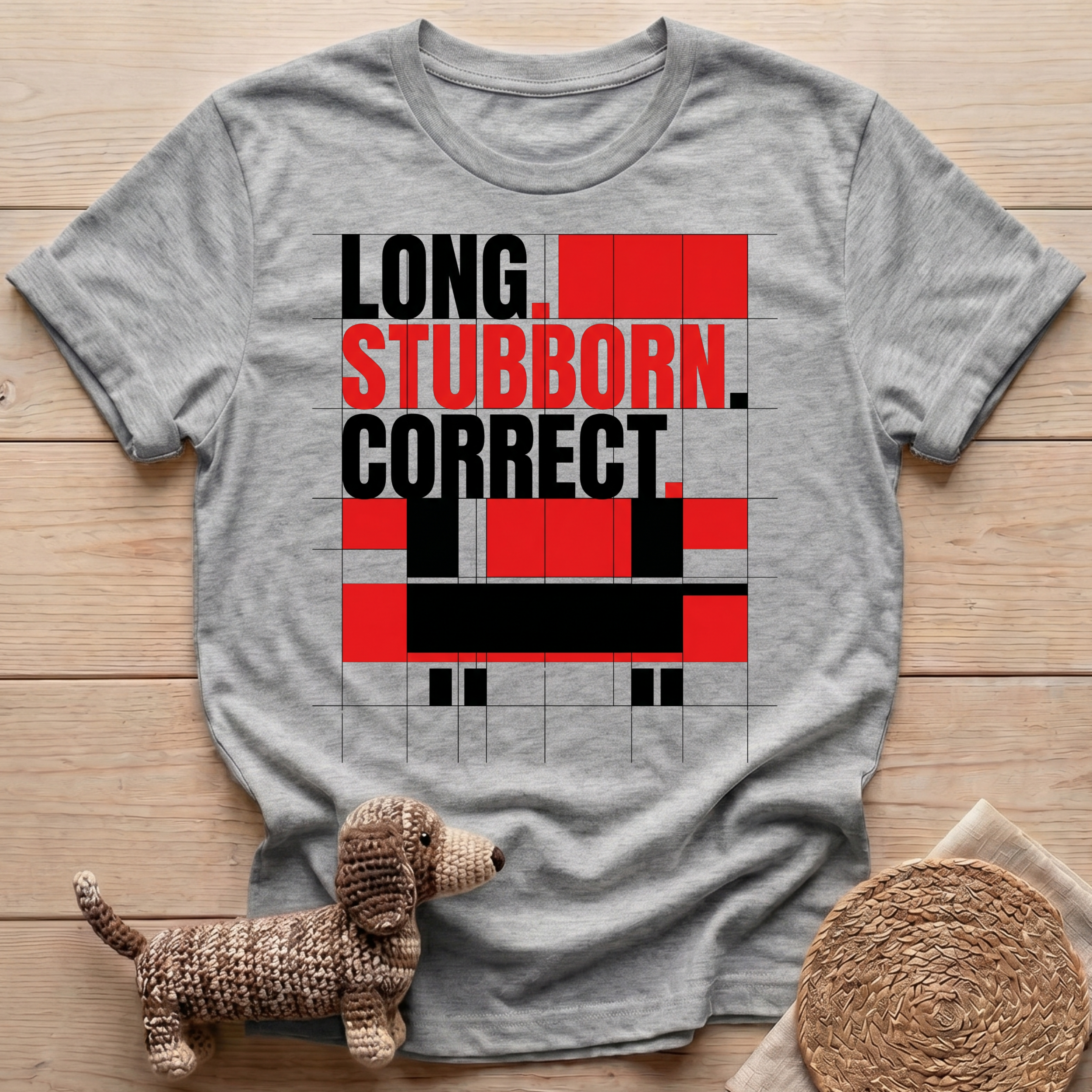 Long Stubborn T-Shirt