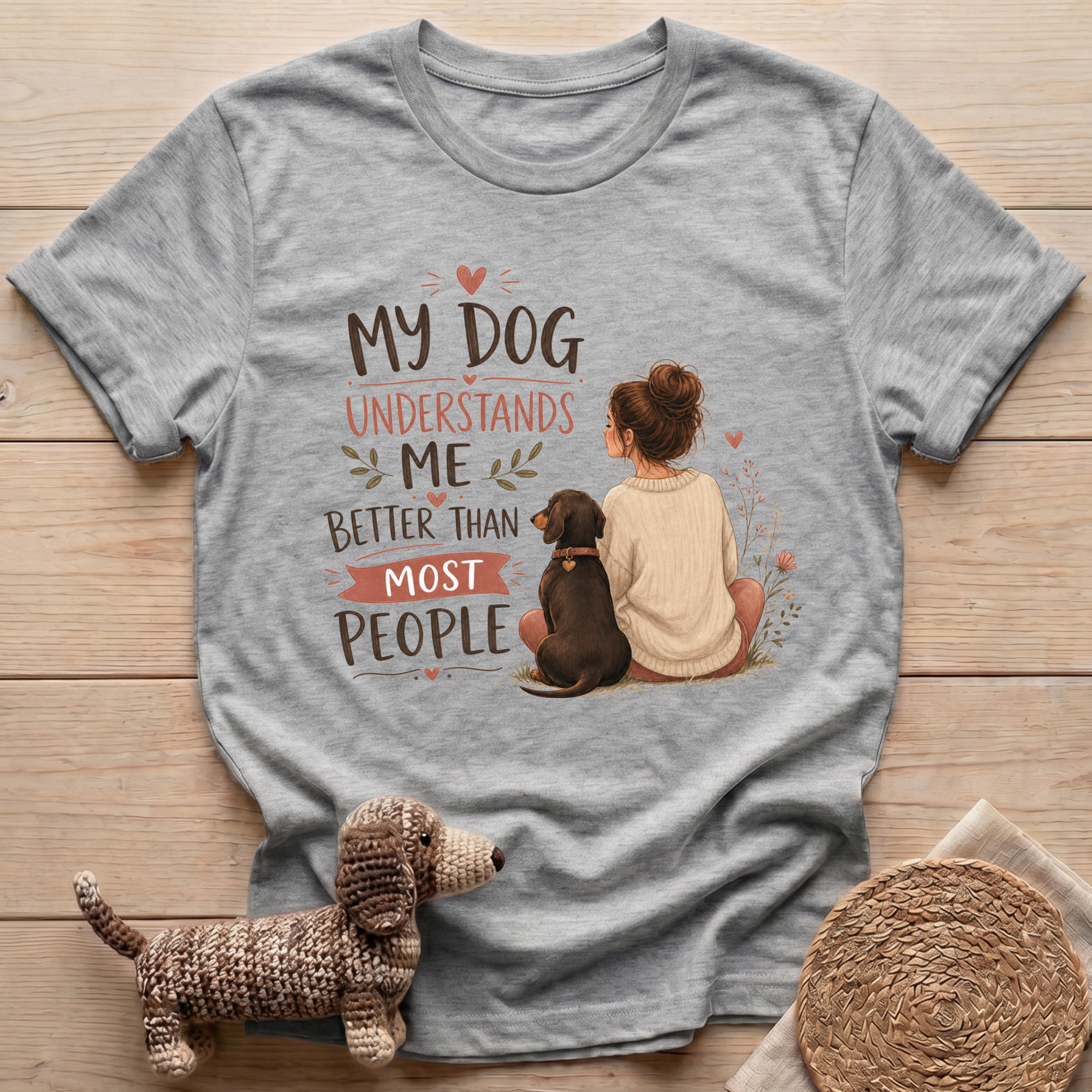 My Dog Understands Me T-Shirt