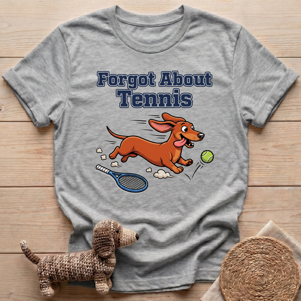 Forgot About Tennis T-Shirt