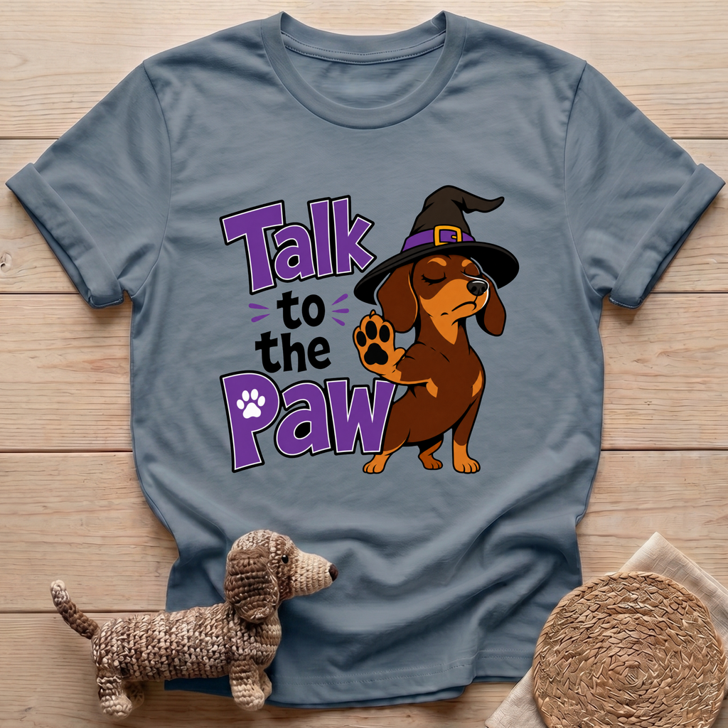 Talk To The Paw T-Shirt
