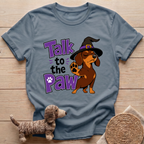 Talk To The Paw T-Shirt