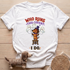 Who Runs This Coven T-Shirt