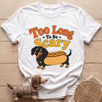 Too Long To Be Scary T-Shirt